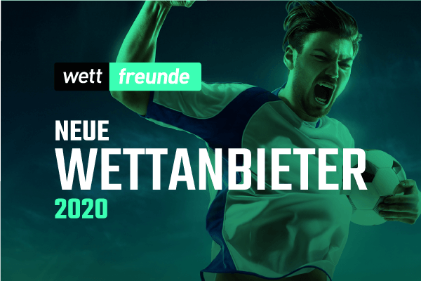 Neue Wettanbieter Neue Wettanbieter