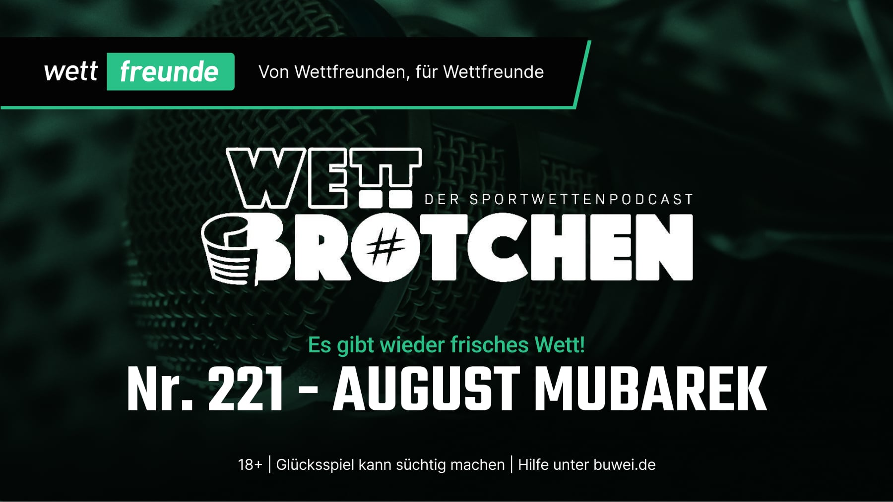 Wettfreunde Podcast Wettbrötchen Grafik Episode 221