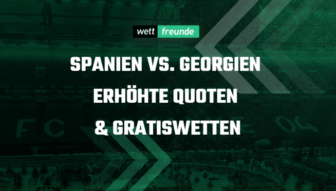 Spanien - Georgien Wetten
