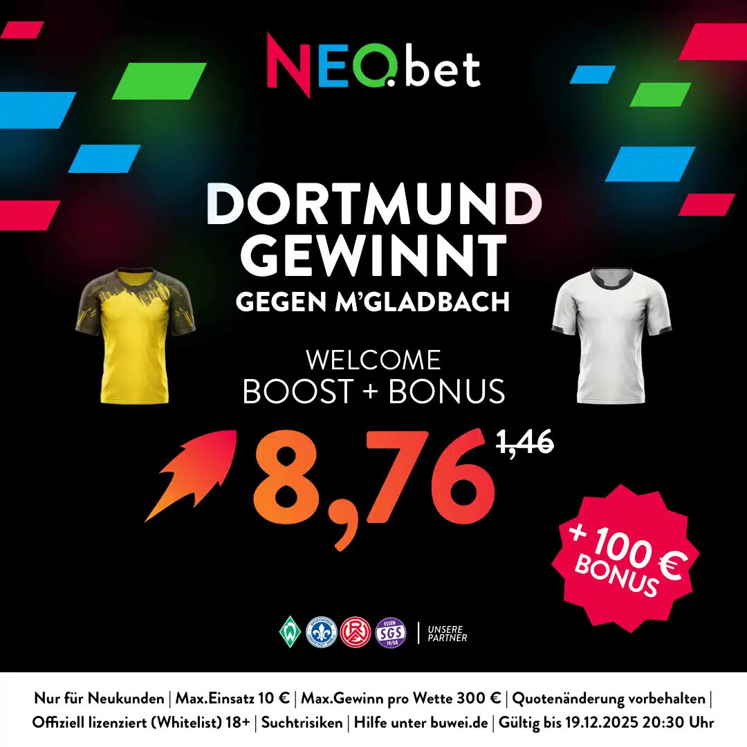 Jetzt mit NEO.bet 500% Quotenboost sichern 500% Quotenboost zu Dortmund - Gladbach mit NEO.bet