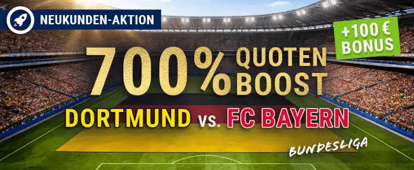 Jetzt den Bet-at-Home 700% Quotenboost zu Dortmund - Bayern sichern Bundesliga Quotenboost bei Bet-at-Home