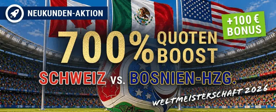 Jetzt den Bet-at-Home 700% Quotenboost zu Schweiz - Bosnien sichern WM Boost bei Bet-at-Home