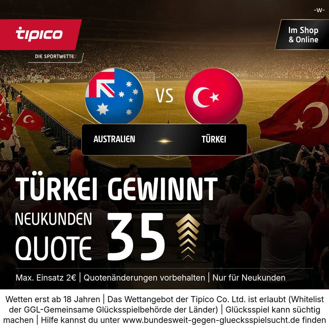 Tipico Quotenboost Ausralien Türkei Wetten Australien Türkei Tipico Quoten