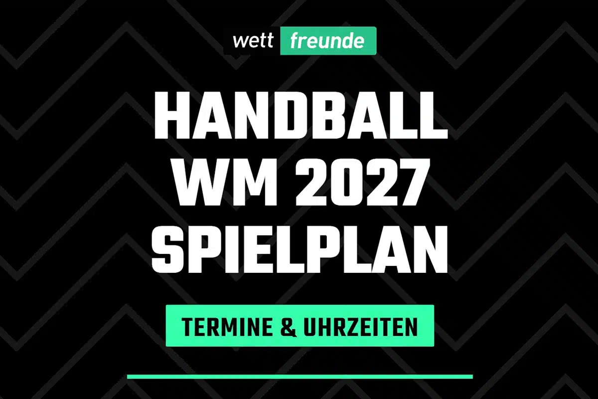 Handball WM 2027 Spielplan chronologisch