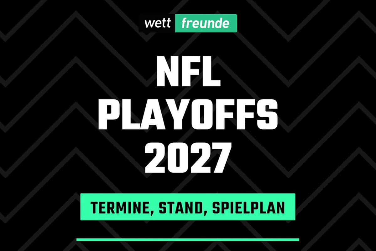 NFL Playoffs 2027 Termine Spielplan Stand
