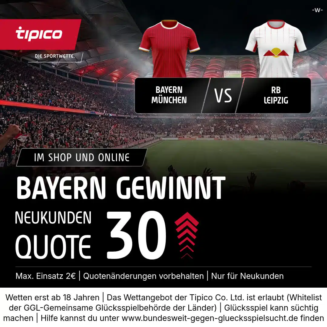 Tipico Quotenboost BVB Werder Bremen Bayern Leipzig TV live Wetten