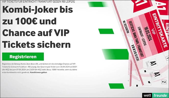 Betway Gewinnspiel eintracht leipzig tickets plus Willkommensbonus